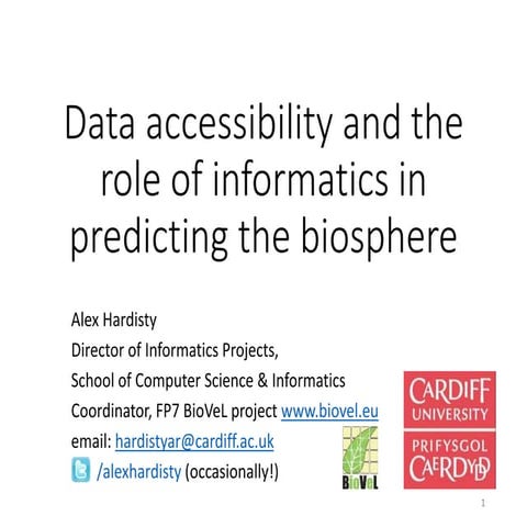 Data accessibility and the role of informatics in predicting the biosphere