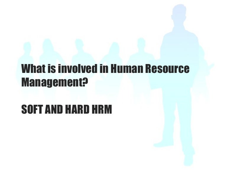 Hard versus Soft HRM