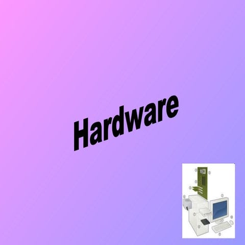 Hardware | PPT