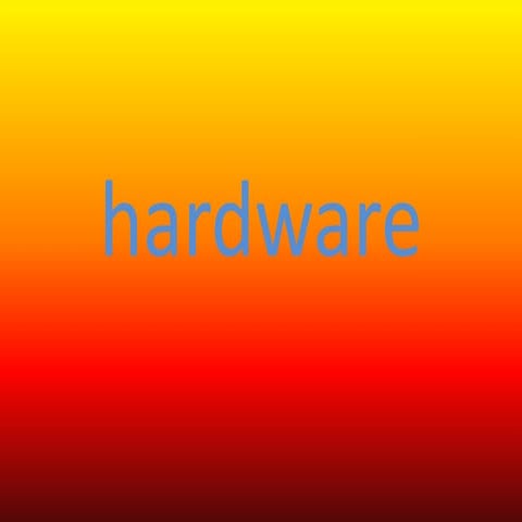 Hardware | PPT