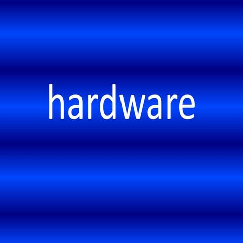 Hardware | PPT