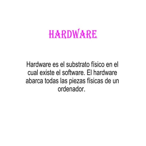 Hardware  -vale_y_rochi.....