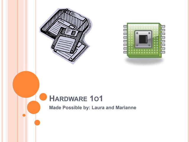 Hardware 101