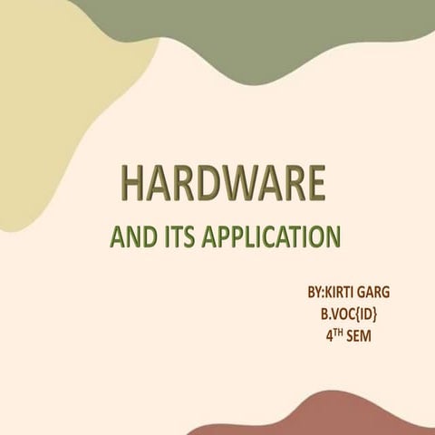 HARDWARE AND ITS APPLICATIONS.pptx