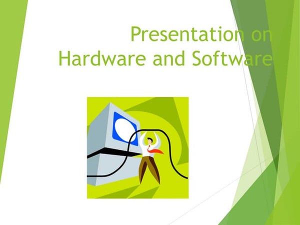 Hardware and software ppt