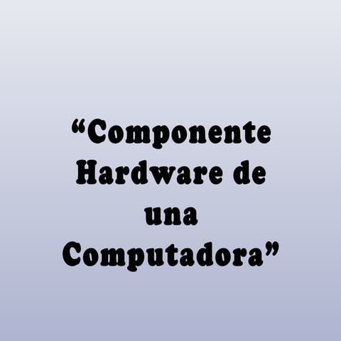 Hardware de una computadora