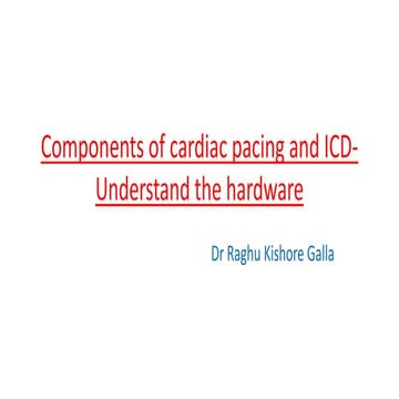 Components of Pacemaker and ICDs - understanding the hardware