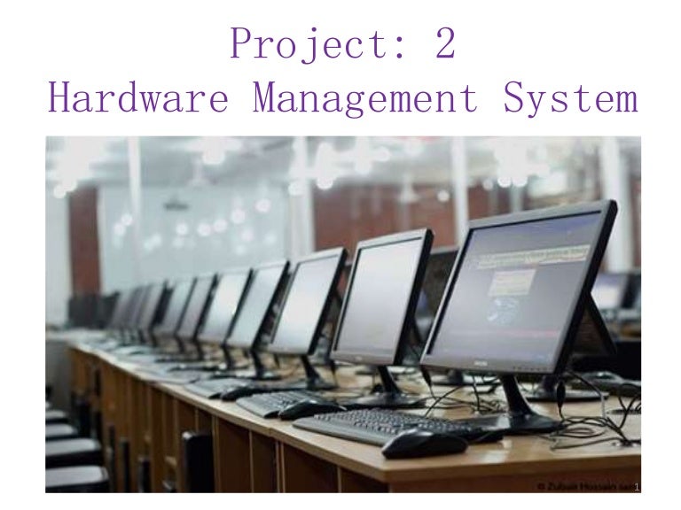 Hardware management systems