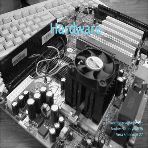 Hardware Novo