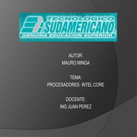 PROCESADORES INTEL CORE | PPTX