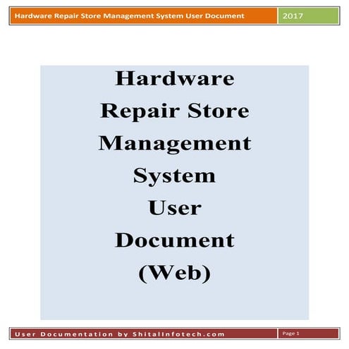 Hardware repiar store management software(web) user manual by shital ...