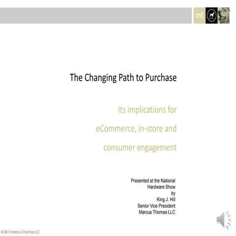 The Changing Path to Purchase: It's implications for eCommerce, in-store and ...