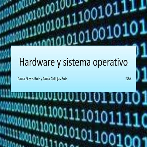 Hardware y sistema operativo
