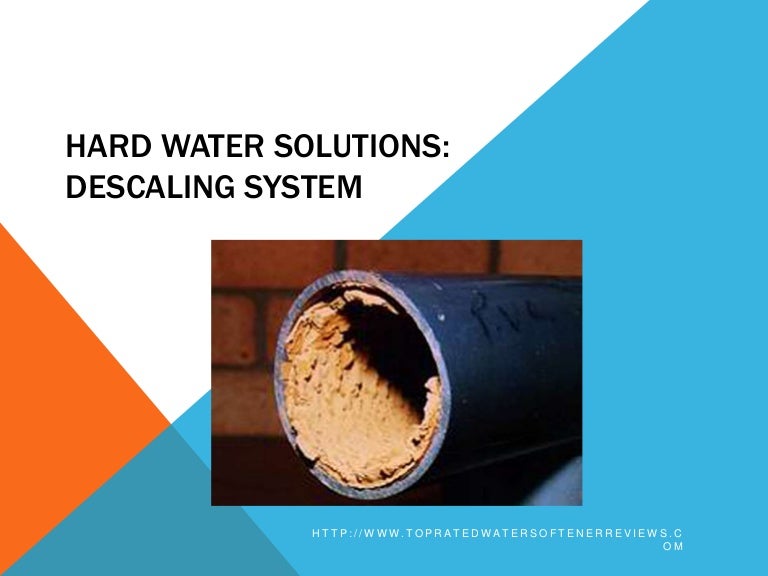 Hard water solutions