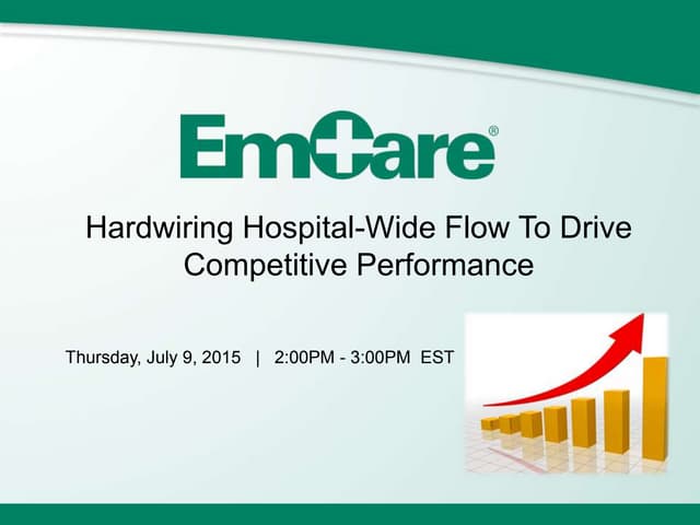 Hardwiring Hospital-Wide Flow To Drive Competitive Performance