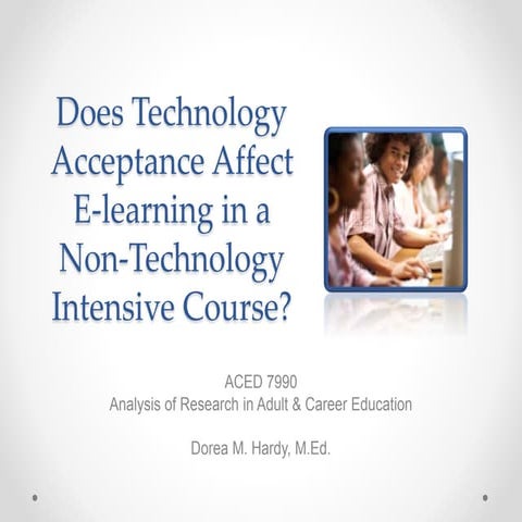 Does Technology Acceptance Affect E-Learning in a Non-Technology Intensive Co...