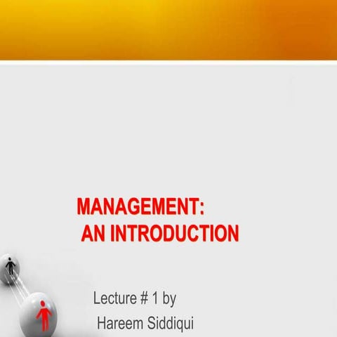 Hareem_19_14009_1%2FLec # 1 Introduction to Management (1).pptx