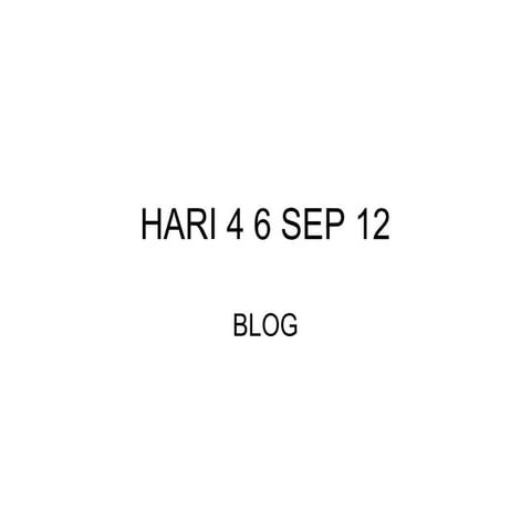 Hari 4 6 sep 12