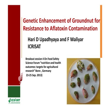 Hari D Upadhyaya and Farid Waliyar "Genetic Enhancement of Groundnut for Resi...