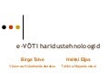 Haridustehnoloogid ja e-VOTI