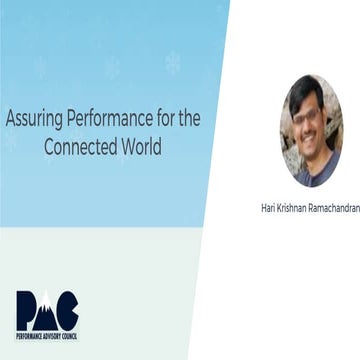 Hari Krishnan Ramachandran  - Assuring Performance for the Connected World
