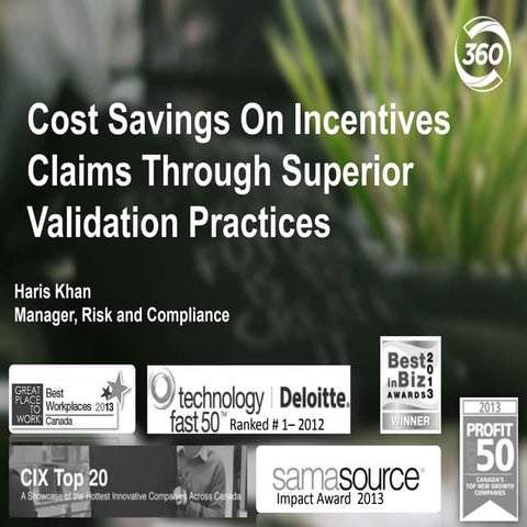 Cost Savings On Incentives Claims Through Superior Validation Practices