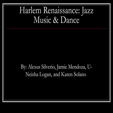 Harlem Renaissance Dance and Music