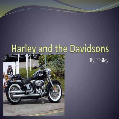Harley and the Davidsons