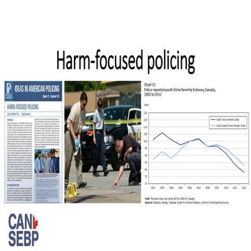 Harm focused policing
