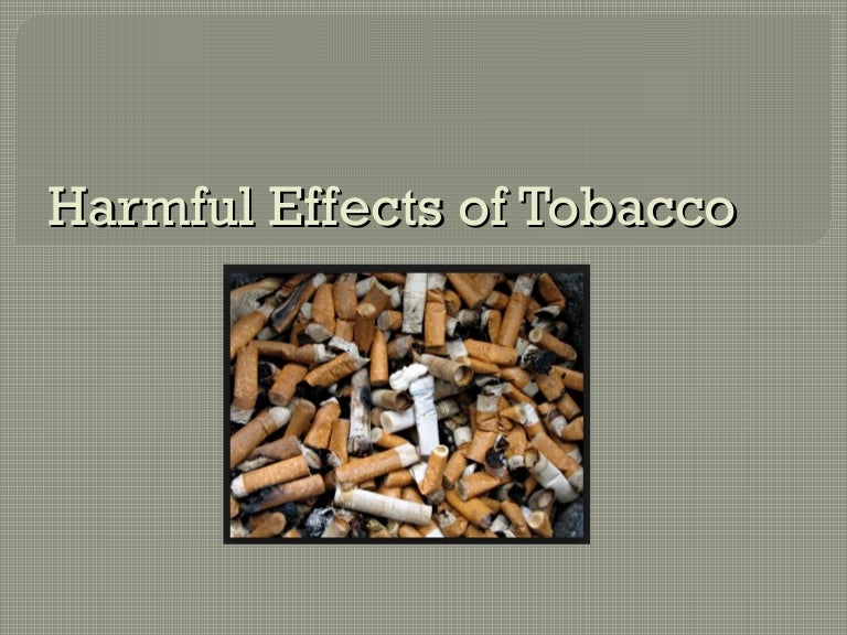 Harmful effects of tobacco