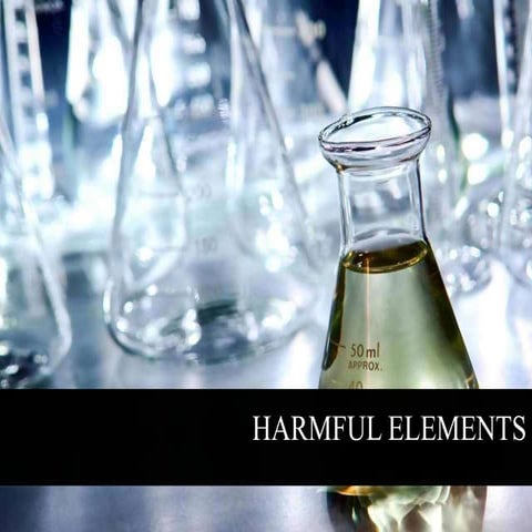 Harmful elements