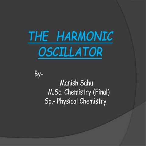 Harmonic Oscillator