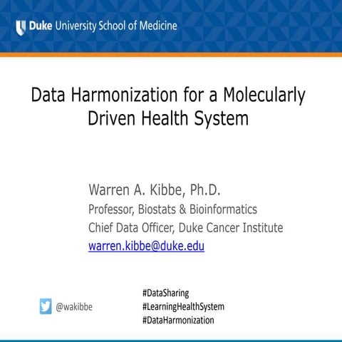 Data Harmonization for a Molecularly Driven Health System