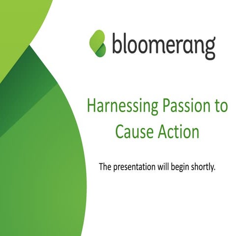 Harnessing Passion to Cause Action