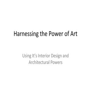 Harnessing The Power Of Art For You...