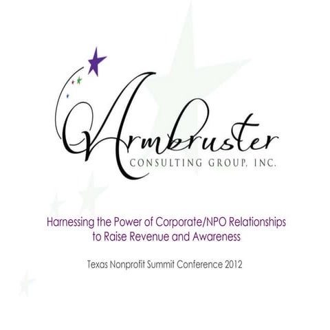 Harnessing the Power of Corporate/NPO Relationships to Raise Revenue and Awareness