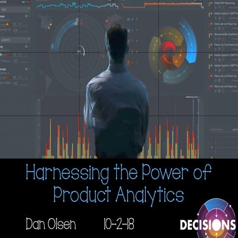 Harnessing the Power of Product Analytics by Dan Olsen