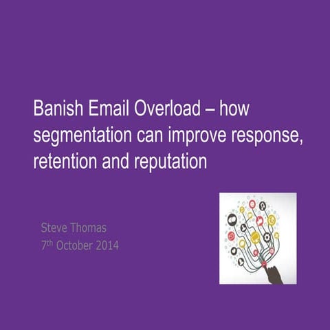 Harnessing the web 2014   segmentation for better email marketing