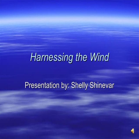 Harnessing The Wind