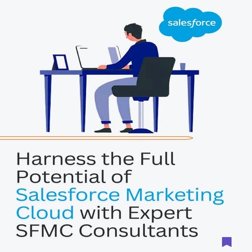 Harness the Full Potential of Salesforce Marketing Cloud with Expert SFMC Con...