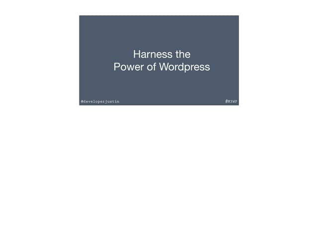 Harness the power of wordpress