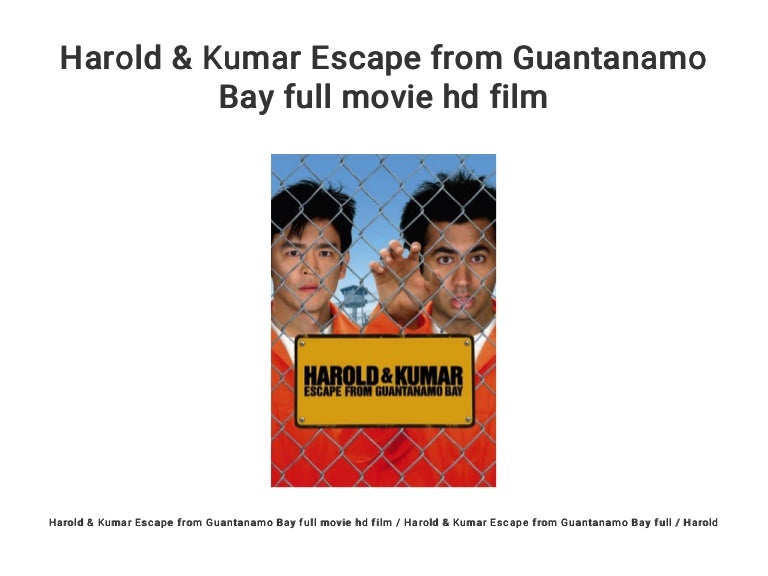harold and kumar escape from guantanamo bay watch online free