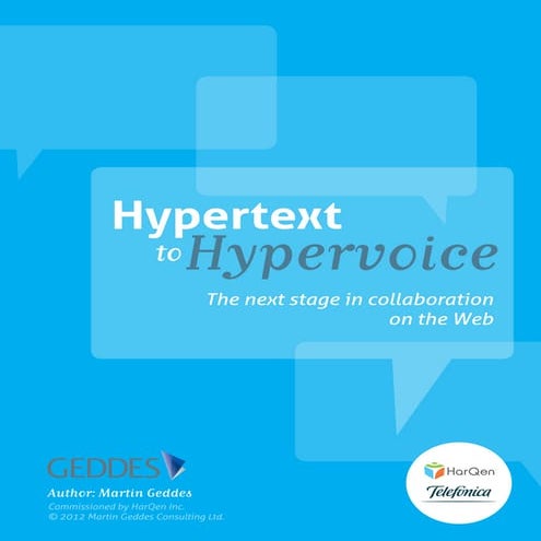 Hypertext to Hypervoice - The next stage in collaboration on the Web