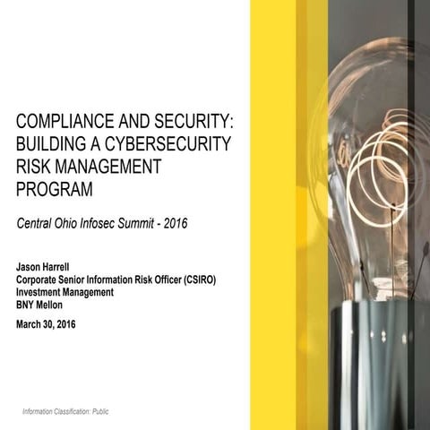 Jason Harrell - Compliance and Security: Building a Cybersecurity Risk Manage...