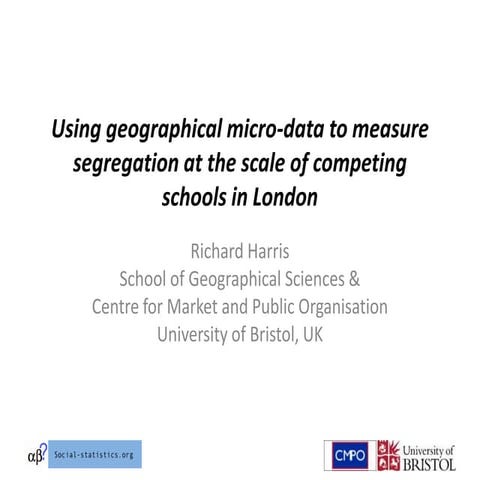 Using geographical micro-data to measure segregation at the scale of competin...