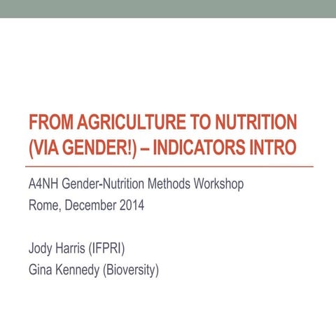 Day 1 - Harris - Gender and Ag-Nutrition Pathways and Indicators