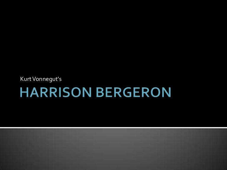 Harrison Bergeron