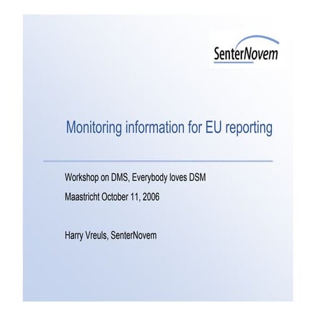 Monitoring information for EU reporting