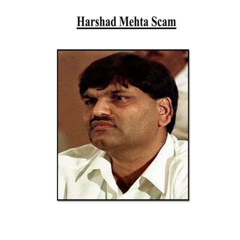 Harshad mehta & Ketan Parekh Scam