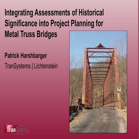 Project Planning for Metal Truss Bridges